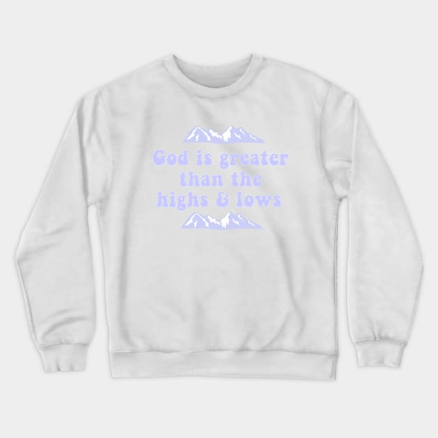 God Is Greater Crewneck Sweatshirt by CatGirl101
